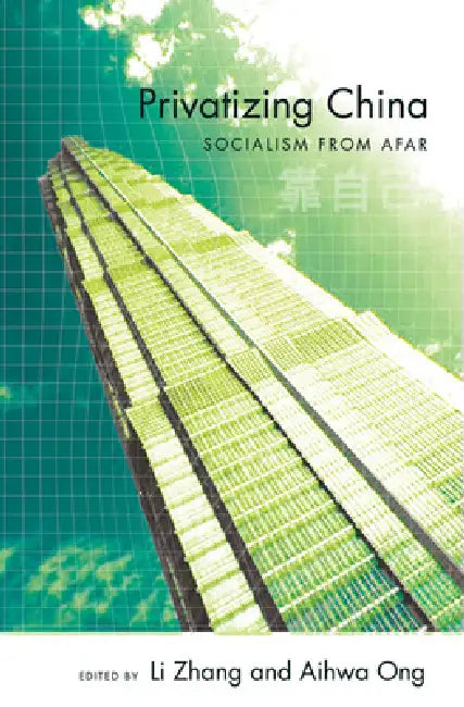 Privatizing China (English, Li Zhang | Aihwa Ong)