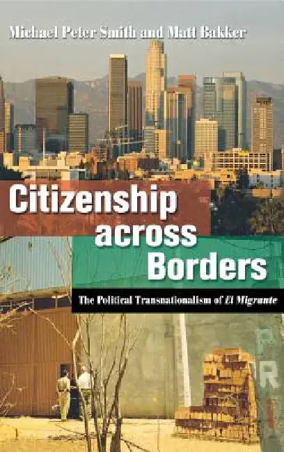 Citizenship Across Borders (English, Michael Peter Smith | Matt Bakker)