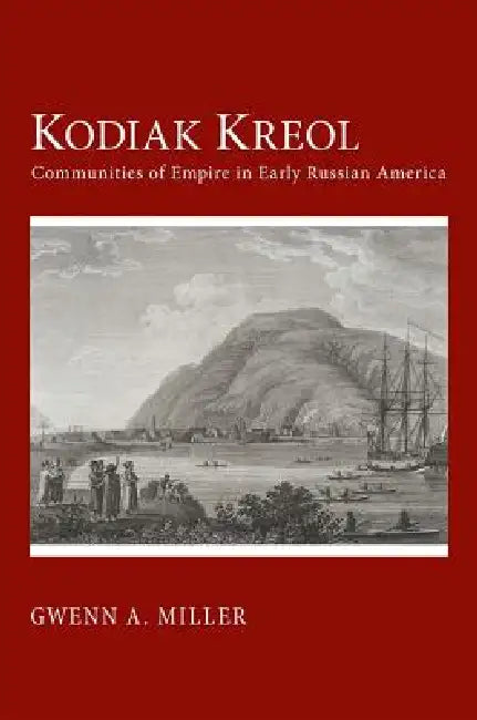 Kodiak Kreol (English, Gwenn A. Miller)
