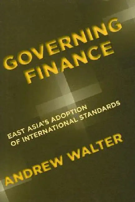 Governing Finance (English, Andrew Walter)