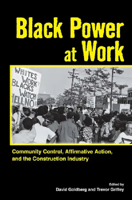 Black Power at Work (English, David Goldberg | Trevor Griffey)