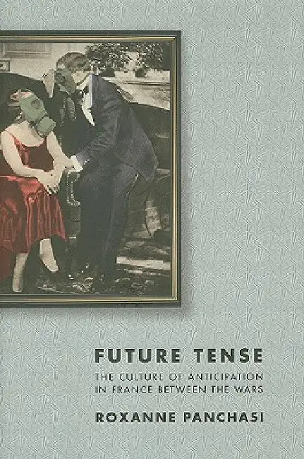 Future Tense (English, Roxanne Panchasi)