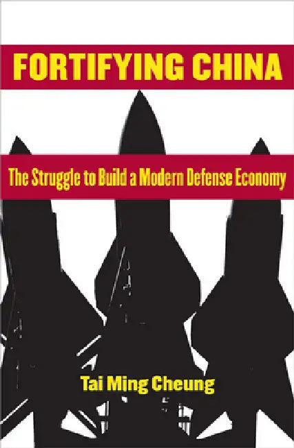Fortifying China (English, Tai Ming Cheung)