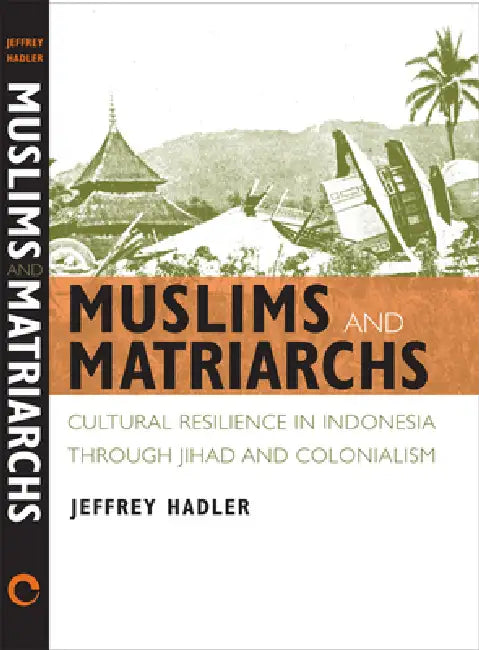 Muslims and Matriarchs (English, Jeffrey Hadler)