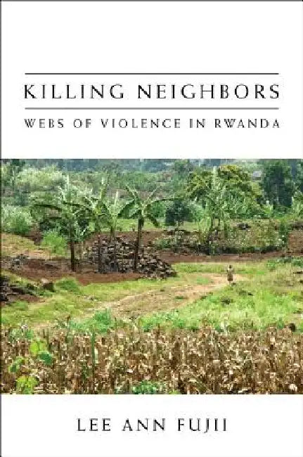 Killing Neighbors (English, Lee Ann Fujii)