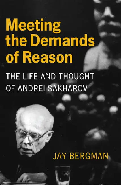Meeting the Demands of Reason (English, Jay Bergman)