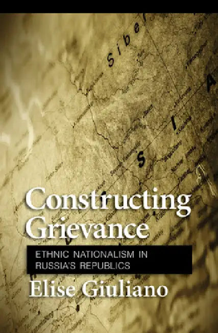 Constructing Grievance (English, Elise Giuliano)
