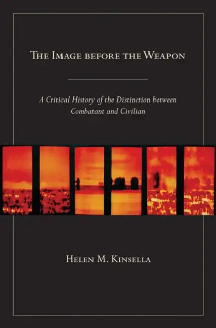 The Image before the Weapon (English, Helen M. Kinsella)
