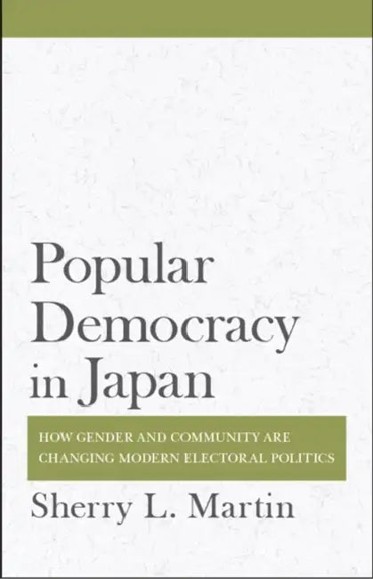 Popular Democracy in Japan (English, Sherry L. Martin)