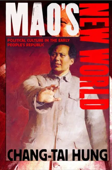 Mao's New World (English, Chang-Tai Hung)