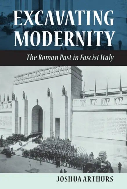 Excavating Modernity (English, Joshua Arthurs)