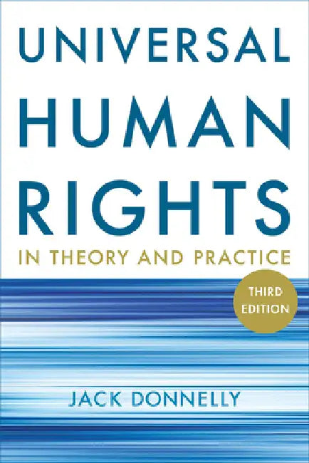 Universal Human Rights in Theory and Practice (English, Jack Donnelly)