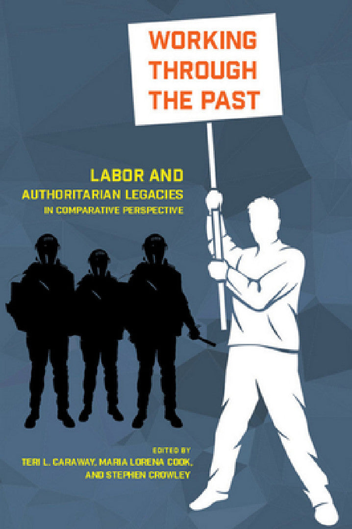 Working Through the Past (English, Teri L. Caraway | Maria Lorena Cook | Stephen Crowley)