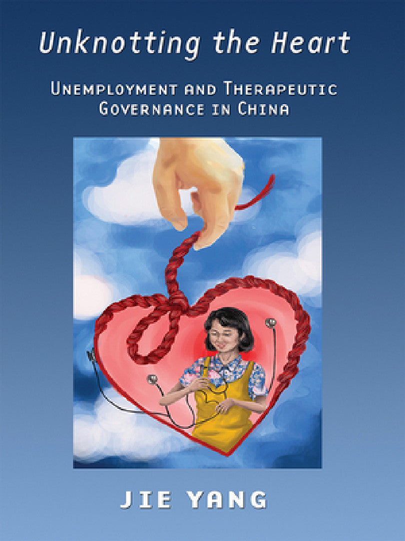 Unknotting the Heart (English, Jie Yang)
