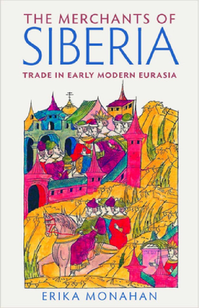 The Merchants of Siberia (English, Erika L. Monahan)