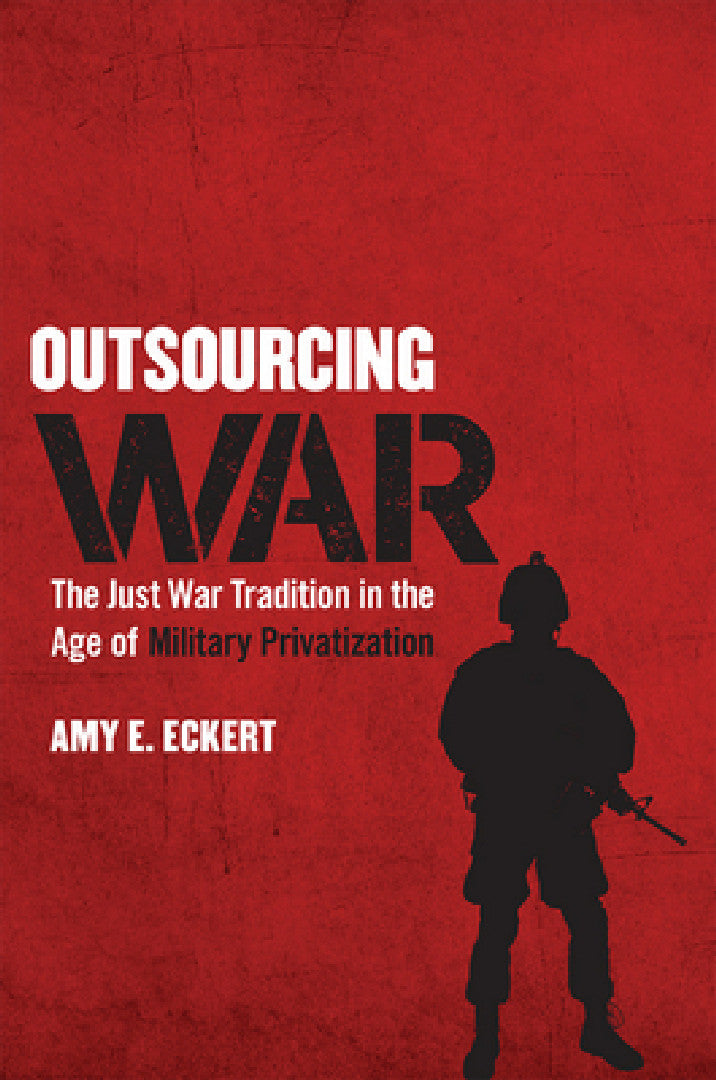 Outsourcing War (English, Amy E. Eckert)