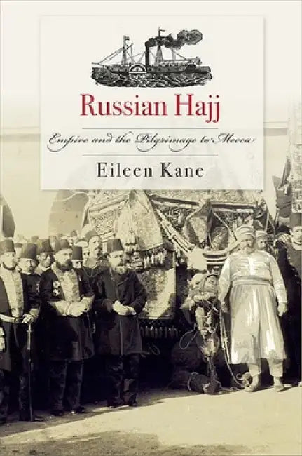 Russian Hajj (English, Eileen Kane)