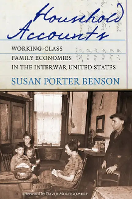 Household Accounts (English, Susan Porter Benson | David Montgomery)