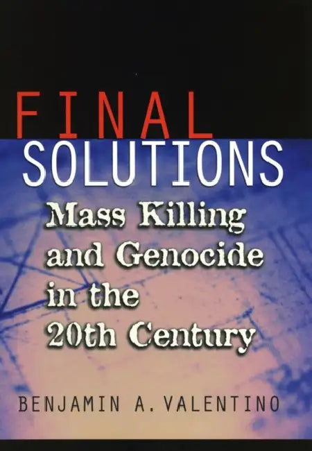 Final Solutions (English, Benjamin A. Valentino)