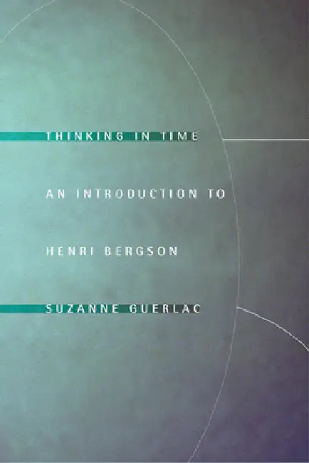 Thinking in Time (English, Suzanne Guerlac)
