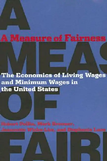 A Measure of Fairness (English, Robert Pollin | Mark Brenner | Stephanie Luce)