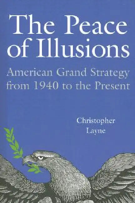 The Peace of Illusions (English, Christopher Layne)