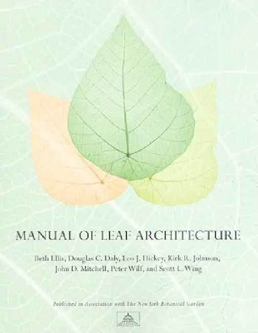 Manual of Leaf Architecture (English, Beth Ellis | Douglas C. Daly | Leo J. Hickey)