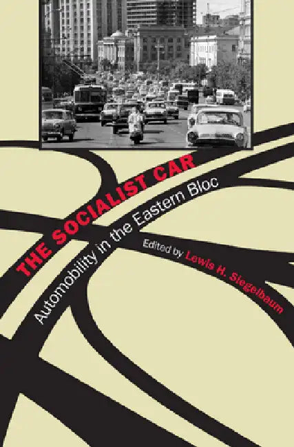The Socialist Car (English, Lewis H. Siegelbaum)