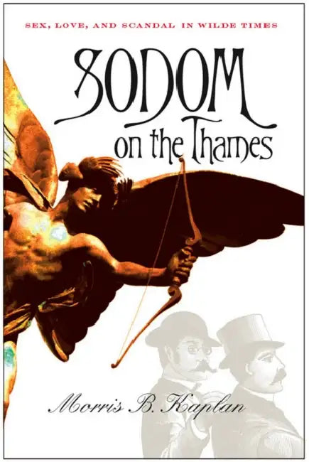 Sodom on the Thames (English, Morris B. Kaplan)