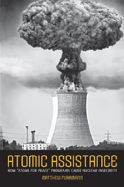 Atomic Assistance (English, Matthew Fuhrmann)