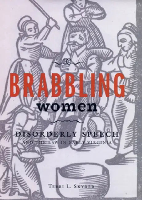Brabbling Women (English, Terri L. Snyder)