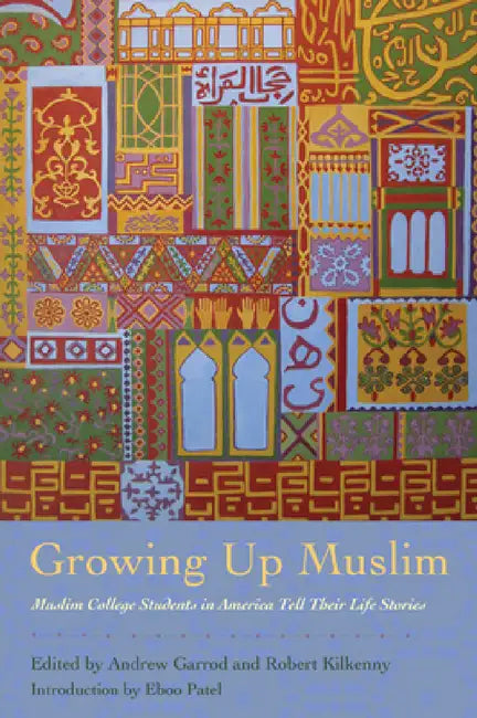 Growing Up Muslim (English, Andrew C. Garrod | Robert Kilkenny | Eboo Patel)