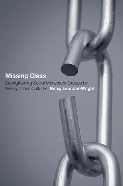 Missing Class (English, Betsy Leondar-Wright)