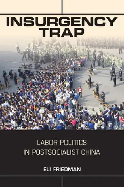 Insurgency Trap (English, Eli Friedman)