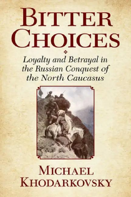 Bitter Choices (English, Michael Khodarkovsky)