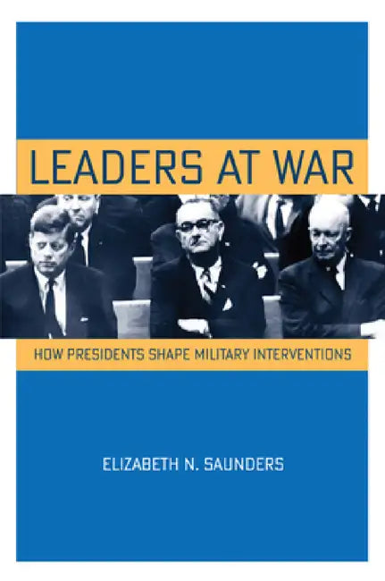 Leaders at War (English, Elizabeth N. Saunders)