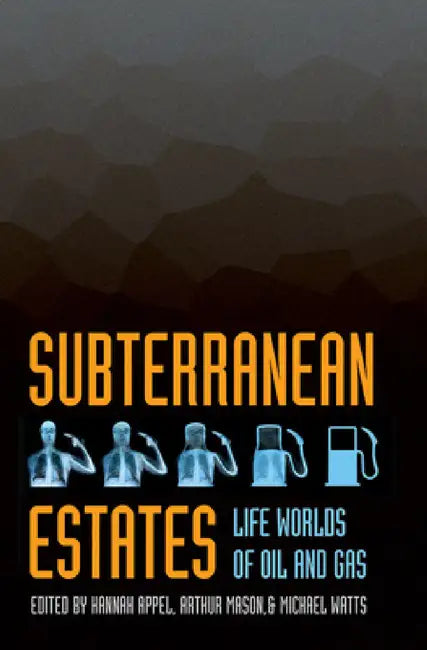 Subterranean Estates (English, Hannah Appel | Arthur Mason | Michael Watts)