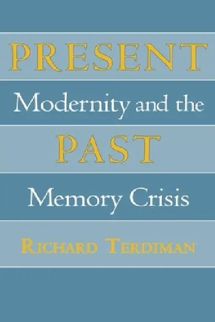 Present Past (English, Richard Terdiman)