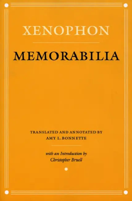 Memorabilia (English, Xenophon | Amy L. Bonnette | Christopher J. Bruell)
