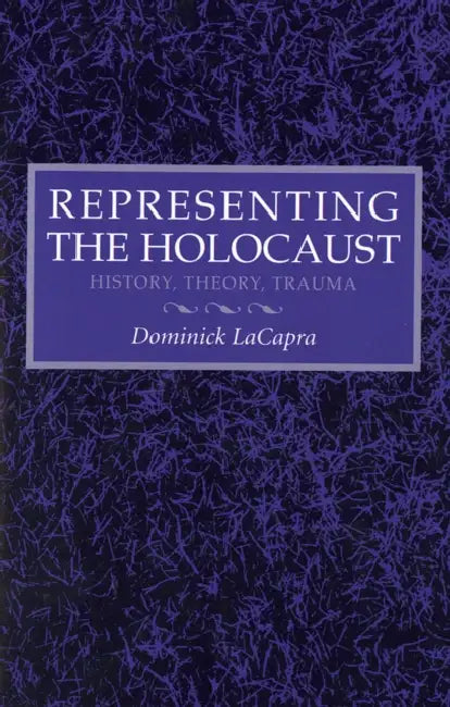 Representing the Holocaust (English, Dominick LaCapra)