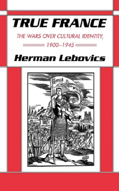 True France (English, Herman Lebovics)