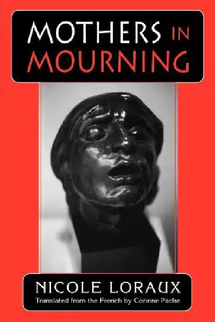 Mothers in Mourning (English, Nicole Loraux | Corinne Pache)