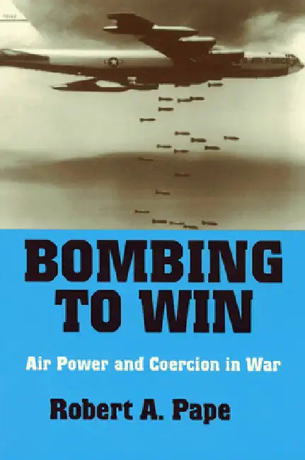 Bombing to Win (English, Robert A. Pape)