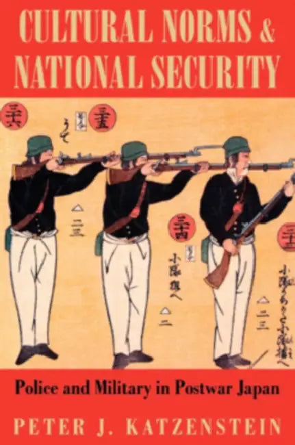 Cultural Norms and National Security (English, Peter J. Katzenstein)