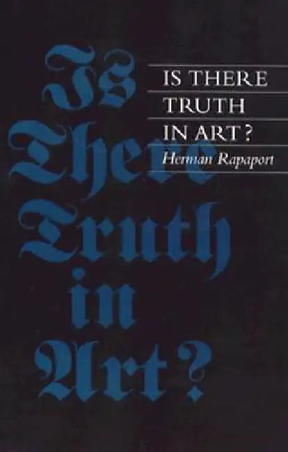 Is There Truth in Art? (English, Herman Rapaport)