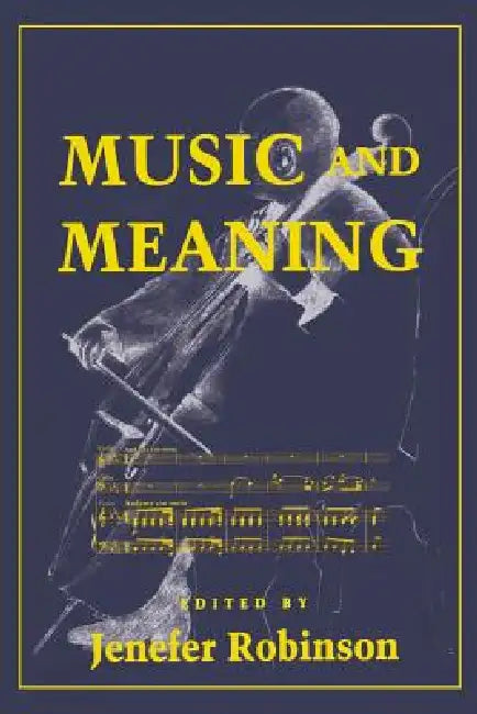 Music and Meaning (English, Jenefer M. Robinson)