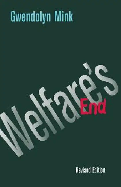 Welfare's End (English, Gwendolyn Mink)