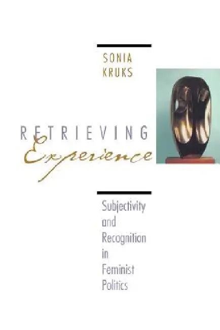 Retrieving Experience (English, Sonia Kruks)