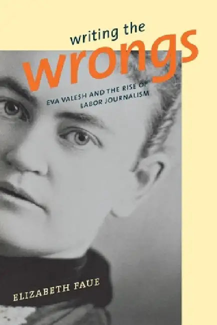 Writing the Wrongs (English, Elizabeth Faue)