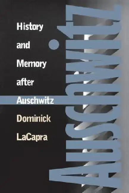 History and Memory After Auschwitz (English, Dominick LaCapra)